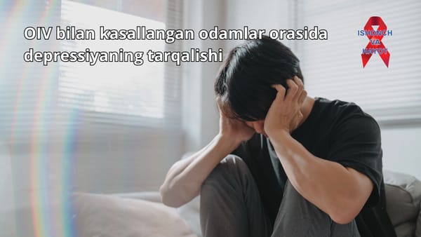 OIV bilan kasallangan odamlar orasida depressiyaning tarqalishi